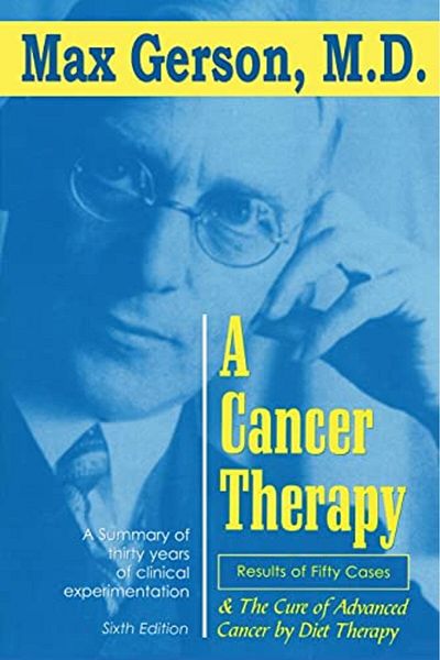 Ingram A Cancer Therapy Results Of Fifty Cases And The Cure Of Advanced Cancer By Diet Therapy