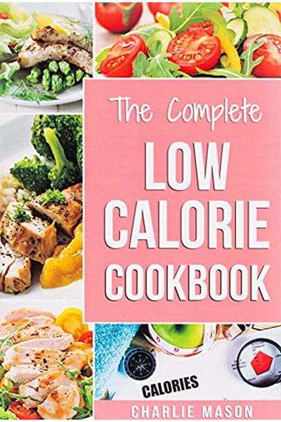 Ingram Low Calorie Cookbook Low Calories Recipes Diet Cookbook Diet Plan Weight Loss Easy Tasty Delicious
