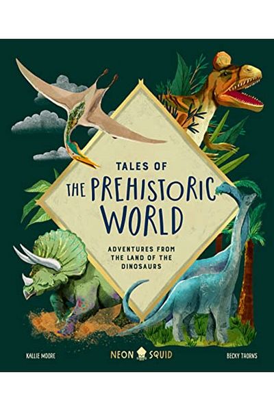 Macmillan Distribution Tales Of The Prehistoric World Adventures From The Land Of The Dinosaurs