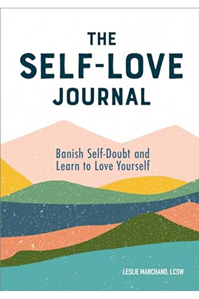 Sourcebook مجلة حب الذات تخلص من الشك في الذات وتعلم كيف تحب نفسك