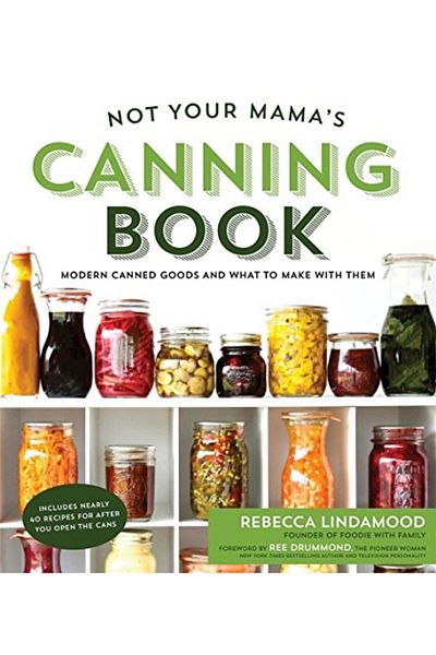 Macmillan Distribution Not Your Mamas Canning Book