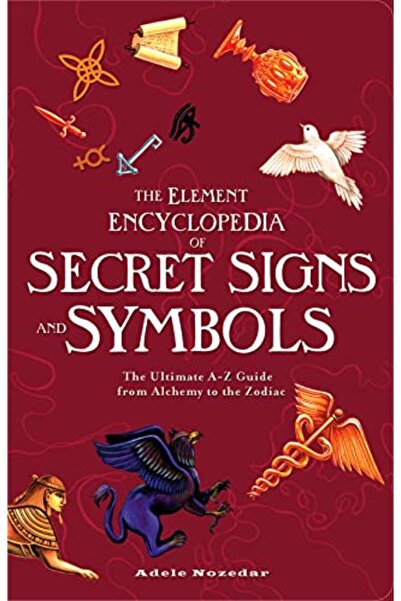 Harper Collins The Element Encyclopedia Of Secret Signs And Symbols The Ultim...