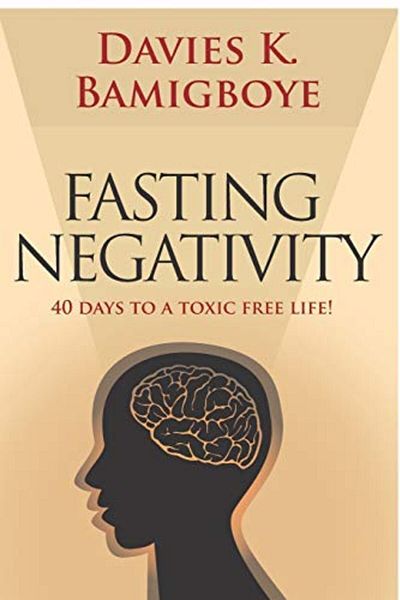 Ingram Fasting Negativity 40 Days To A Toxic Free Life
