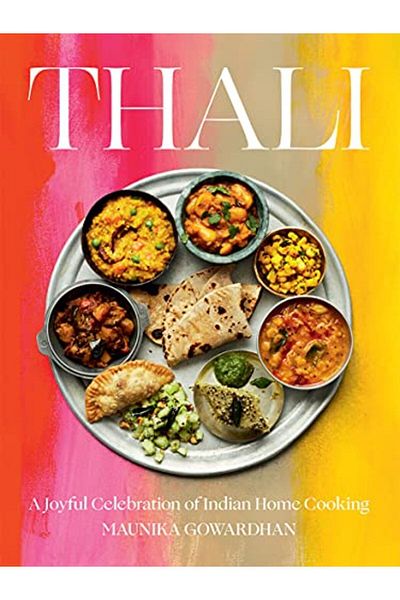 Macmillan Distribution Thali A Joyful Celebration Of Indian Home Cooking