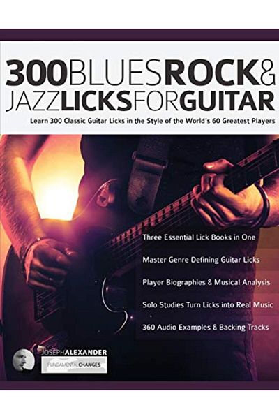 Ingram 300 Blues Rock And Jazz Licks For Guitar Learn 300 Classic Guitar Licks In The Style Of The World