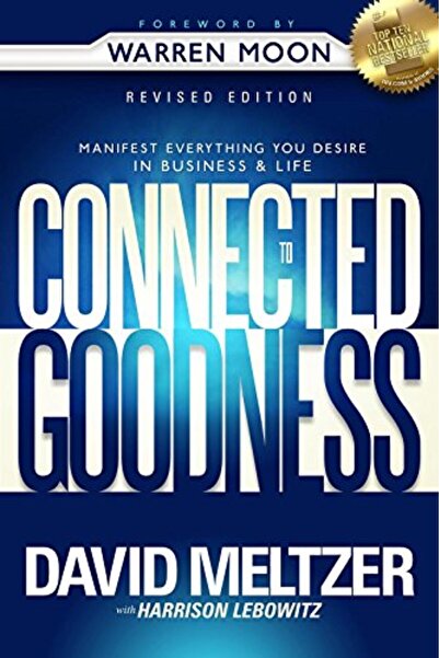 Gazelle Books Connected To Goodness Manifest Everything You Desire In Busines...