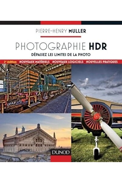 Dunod التصوير الفوتوغرافي نطاق عالي الديناميكية Des Photos Hors Du Commun
