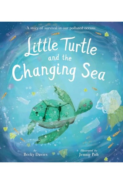 Penguin Random House Little Turtle And The Changing Sea A Story Of Survival I...