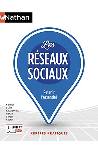 NATHAN Les Reseaux Sociaux Reperes Pratiques Numero 24 Retenir Lessentiel 2018