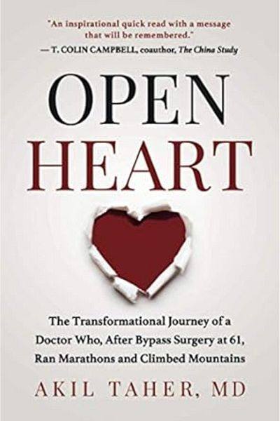 Ingram Open Heart The Transformational Journey Of A Doctor Who After Bypass Surgery At 61 Ran Marathons