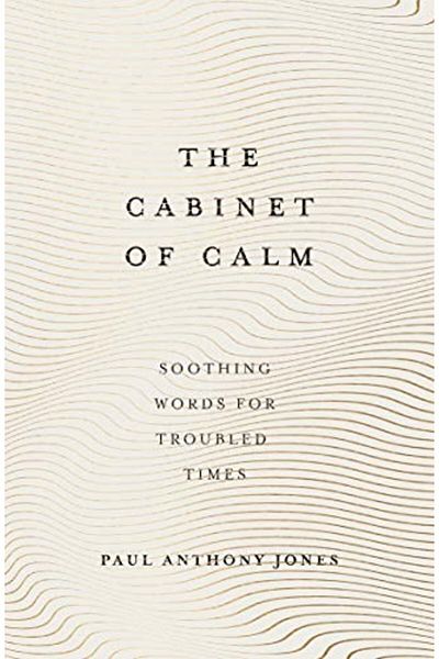 Macmillan Distribution The Cabinet Of Calm Soothing Words For Troubled Times