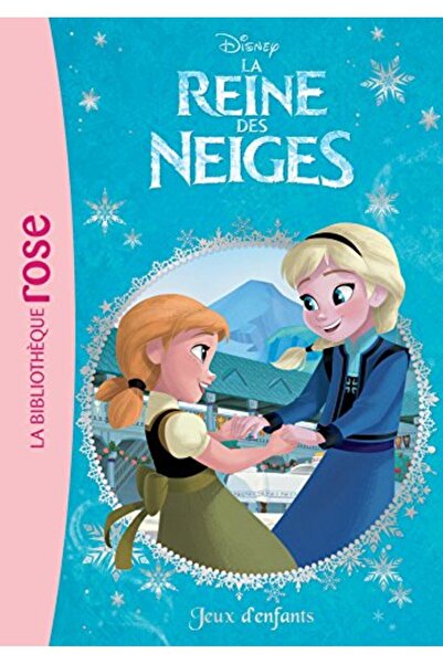 Hachette La Reine Des Neiges T07 La Reine Des Neiges 07 Jeux Denfants