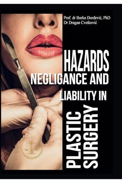 Ingram Hazards Negligence And Liability In Plastic Surgery
