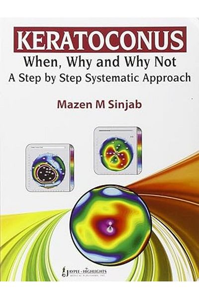 Ingram Keratoconus When Why And Why Not A Step By Step Systematic Approach