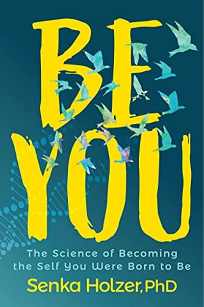 Ingram Be You The Science Of Becoming The Self You Were Born To Be