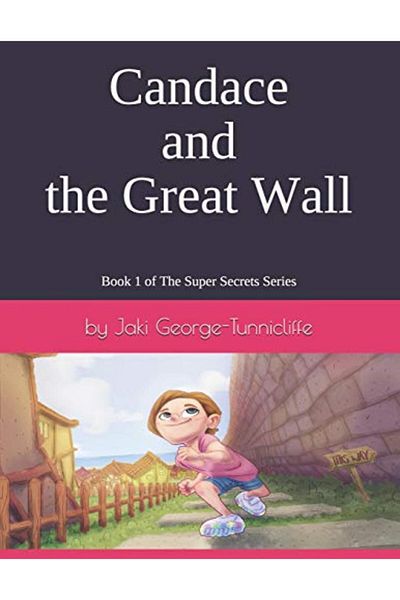 Ingram Candace And The Great Wall A Super Secrets Series Book