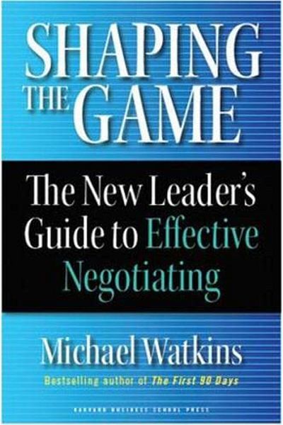 Ingram Shaping The Game The New Leaders Guide To Effective Negotiating