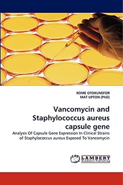 Ingram Vancomycin And Staphylococcus Aureus Capsule Gene