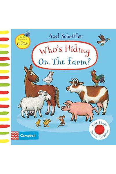 Macmillan Distribution Whos Hiding On The Farm A Felt Flaps Book