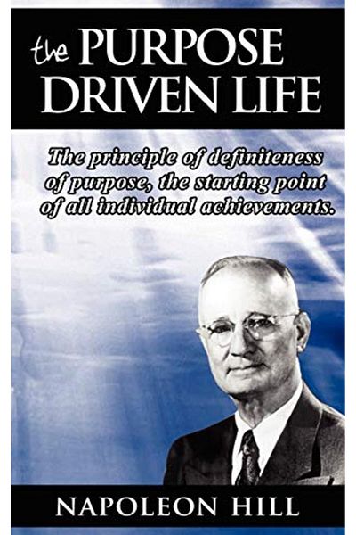 Ingram The Purpose Driven Life The Principle Of Definiteness Of Purpose The Starting Point Of All Individ