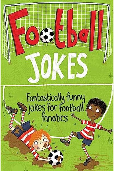 Macmillan Distribution Football Jokes Fantastically Funny Jokes For Football Fanatics