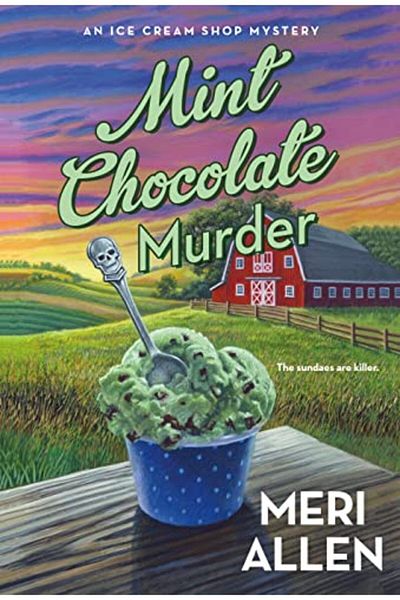 Macmillan Distribution Mint Chocolate Murder An Ice Cream Shop Mystery
