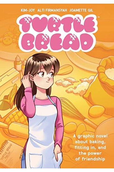 Penguin Random House Turtle Bread A Graphic Novel About Baking Fitting In And...