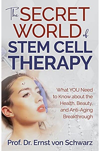 Ingram The Secret World Of Stem Cell Therapy What You Need To Know About The Health Beauty And Antiagin