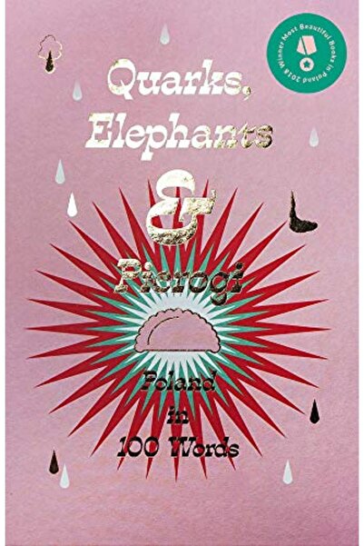 Turnaround Quarks Elephants & Pierogi Poland In 100 Words An Adam Mickiewicz ...