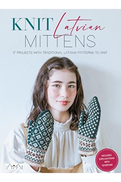 John Wiley Knit Latvian Mittens 17 Projects With Traditional Latvian Patterns...