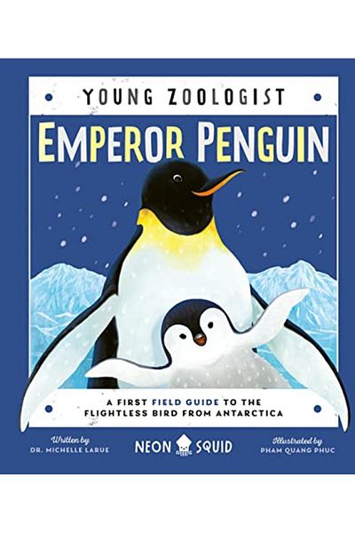 Macmillan Distribution Emperor Penguin Young Zoologist A First Field Guide To The Flightless Bird From Antarctica