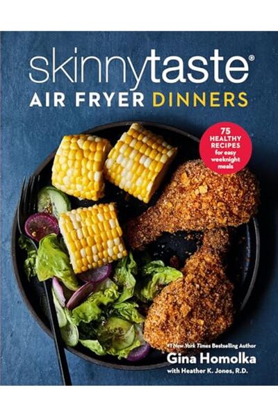 Penguin Random House وجبات العشاء في مقلاة الهواء Skinnytaste: 75 وصفة صحية ل...