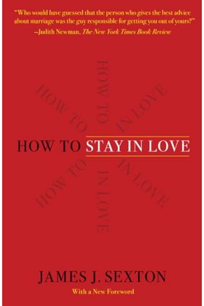 Macmillan Distribution How To Stay In Love Practical Wisdom From An Unexpected Source