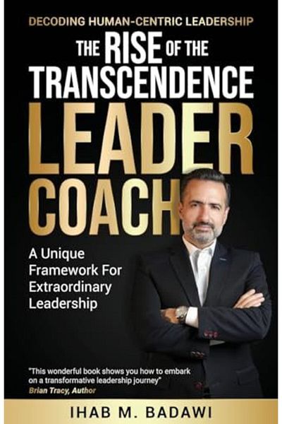 Ingram The Rise Of The Transcendence Leadercoach Decoding Humancentric Leadership