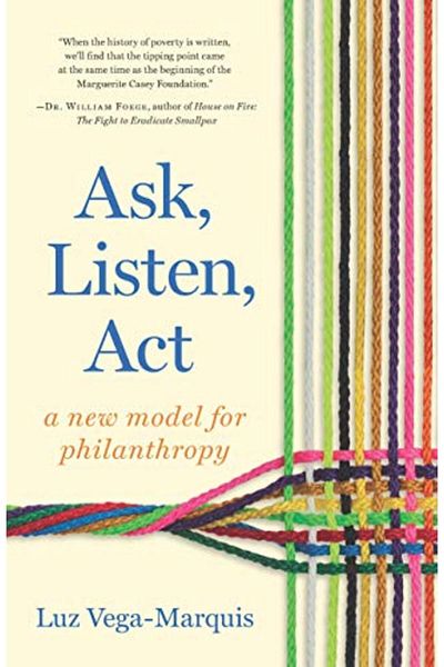 Ingram Ask Listen Act A New Model For Philanthropy