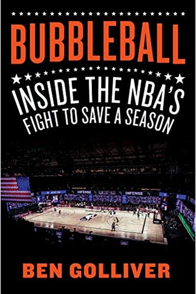 Macmillan Distribution Bubbleball Inside The Nbas Fight To Save A Season