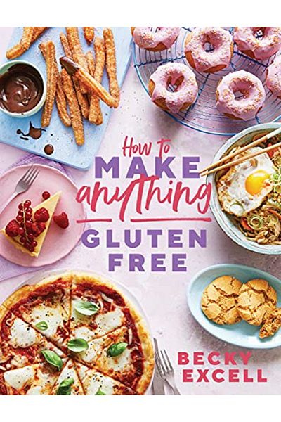 Macmillan Distribution How To Make Anything Gluten Free Over 100 Recipes For Everything From Home Comforts To Fakeaways C