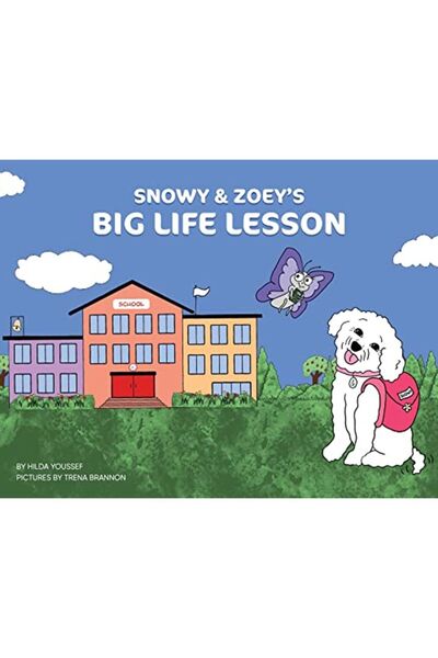 Hilda Youssef Snowy & Zoeys Big Life Lesson