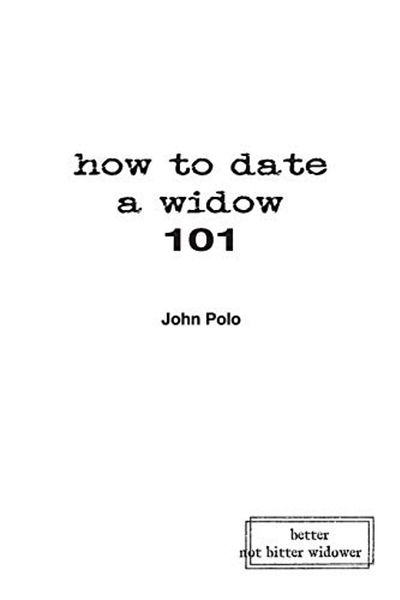 Ingram How To Date A Widow 101
