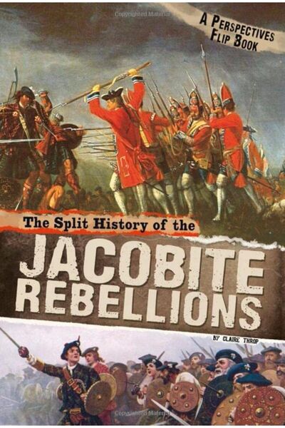 Harper Collins The Split History Of The Jacobite Rebellions A Perspectives Flip Book