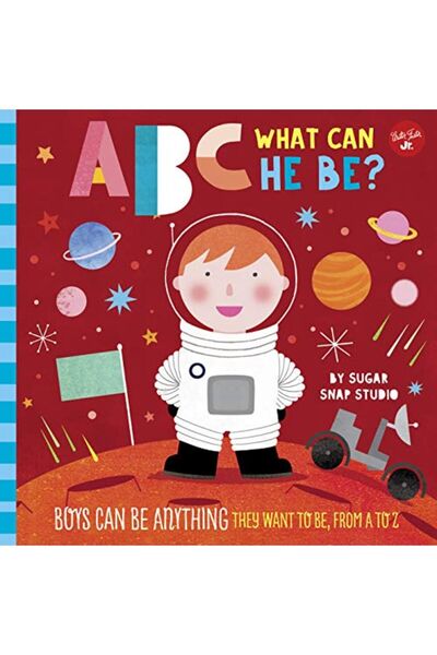 Hachette Abc For Me Abc ماذا يمكن أن يكون؟ يمكن للأولاد أن يكونوا أي شيء يريد...
