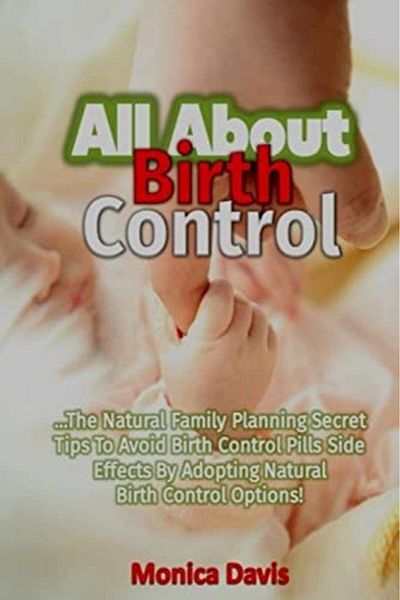 Ingram All About Birth Control The Natural Family Planning Secret Tips To Avoid Birth