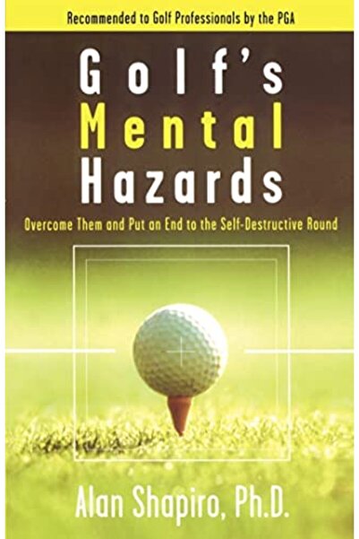 Simon Schuster Golfs Mental Hazards Overcome Them And Put An End To The Selfd...