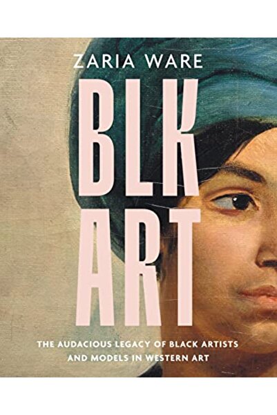 Harper Collins الفن الأسود: الإرث الجريء للفنانين والنماذج السوداء في الفن الغربي