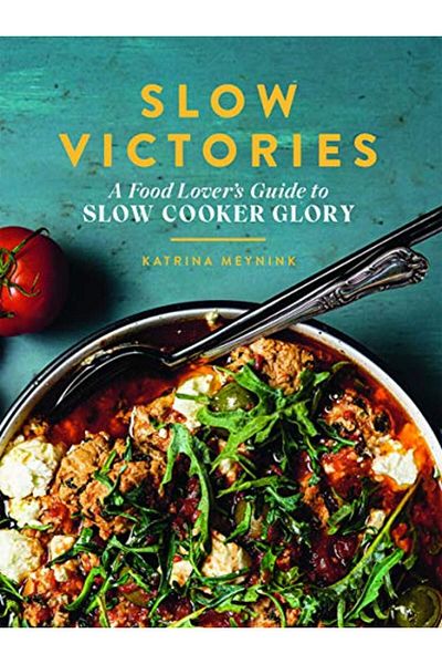 Macmillan Distribution Slow Victories A Food Lovers Guide To Slow Cooker Glory