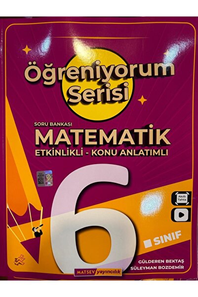 Matsev Yayıncılık ÖĞRENİYORUM SERİSİ MATSEV 6.SINIF KONU ÖZETLİ SORU BANKASI ...