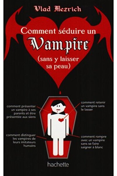 Hachette تعليق Seduire Un Vampire Sans Y Laisser Sa Peau