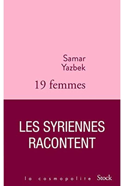 Hachette Distribution Dixneuf Femmes Les Syriennes Racontent Postface De كاثر...