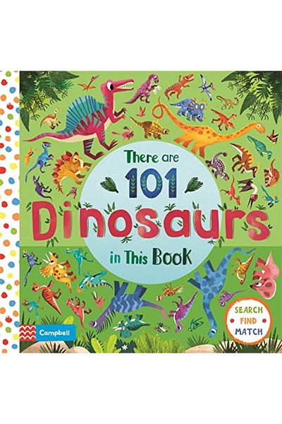 Macmillan Distribution There Are 101 Dinosaurs In This Book