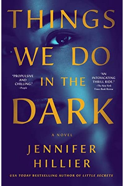 Macmillan Distribution Things We Do In The Dark A Novel
